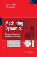 Machining Dynamics: Frequency Response to Improved Productivity 1461499380 Book Cover