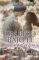 Un beso bajo el muérdago B09MDCB9D2 Book Cover