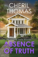 In the Absence of Truth: An Eastern Shore Mystery B0C6P2PBJF Book Cover