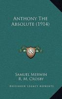 Anthony the Absolute 1542942489 Book Cover