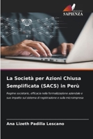 La Società per Azioni Chiusa Semplificata (SACS) in Perù (Italian Edition) 6209926800 Book Cover