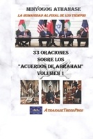 33 Oraciones sobre los 'Acuerdos de Abraham' Volumen 1 (La Humanidad Al Final De Los Tiempos) (Spanish Edition) B0DTFZ8H5B Book Cover