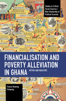 Financialisation and Poverty Alleviation in Ghana: Myths and Realities 9004499970 Book Cover