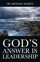 God's Answer Is Leadership 1546497439 Book Cover