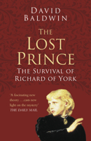 The Lost Prince: The Survival of Richard of York 075094336X Book Cover