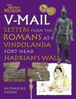 V-Mail Letters from the Romans at Vindolanda Fort Near Hadrian's Wall /anglais 0714131342 Book Cover