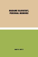 Madame Blavatsky, Personal Memoirs: (Italian) 1788944194 Book Cover