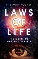 Laws of life: The guide to master yourself B088N62GG6 Book Cover