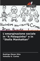 L'emarginazione sociale in "A Polaquinha" e in "Stella Manhattan" (Italian Edition) 6208300754 Book Cover