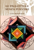 LE PALLOTTOLE SENZA POLVERE 1326796771 Book Cover