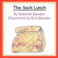 The Sack Lunch 0982094922 Book Cover