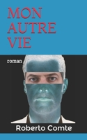 Mon Autre Vie 1706388691 Book Cover