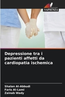 Depressione tra i pazienti affetti da cardiopatia ischemica (Italian Edition) 6208338484 Book Cover
