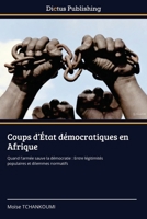 Coups d'État démocratiques en Afrique (French Edition) 6209366287 Book Cover