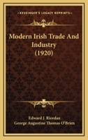 Modern Irish Trade and Industry 116631796X Book Cover