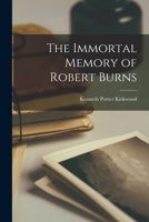 The Immortal Memory of Robert Burns 1014659639 Book Cover