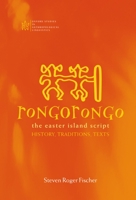 Rongorongo: The Easter Island Script: History, Traditions, Text (Oxford Studies in Anthropological Linguistics, 14) 0198237103 Book Cover