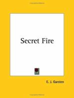 Secret Fire 0922802203 Book Cover