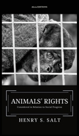 Animals' Rights, Considered in Relation To Social Progress 9355399162 Book Cover
