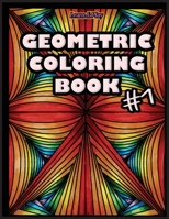 Coloring Book Geometric Shapes #1 0977101452 Book Cover