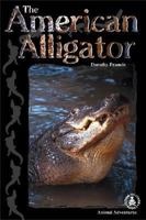 American Alligator (Cover-to-Cover Chapter Books: Animal Adv.-Water) 0789153025 Book Cover