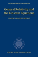 General Relativity and the Einstein Equations (Oxford Mathematical Monographs) 0199230722 Book Cover