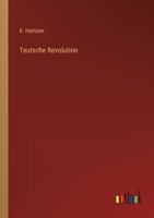 Teutsche Revolution (German Edition) 3368558102 Book Cover
