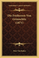 Die Freiherren Von Grimschitz (1871) 1168012457 Book Cover