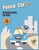 Police Car Coloring Book for Kids Age 4-8: Cars Coloring Book for Kids & Toddlers - Activity Books for Preschooler 1678848271 Book Cover