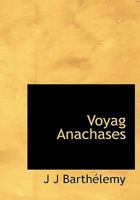 Voyag Anachases 101001465X Book Cover