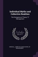 Individual Myths and Collective Realities: The Emergence of Theory C Management 1378998472 Book Cover