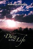 A Daze in the Life 1479746657 Book Cover