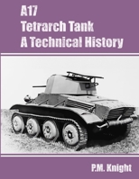 A17 Tetrarch Tank A Technical History 1794726071 Book Cover