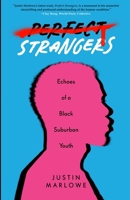 Perfect Strangers: Echoes of a Black Suburban Youth 1957430222 Book Cover