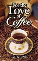 For the Love of Coffee 1897278659 Book Cover