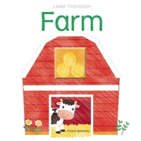 Look Through: Farm 1626865809 Book Cover