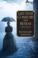 Lies That Comfort and Betray 149670911X Book Cover