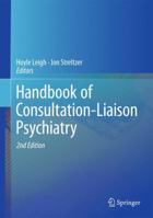 Handbook of Consultation-Liaison Psychiatry 0387692533 Book Cover