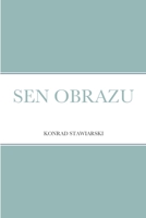 Sen Obrazu 1794729216 Book Cover