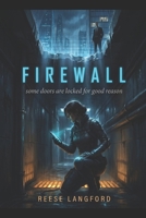 Firewall: A Sci-Fi Romance Novel B0GYDMKR81 Book Cover