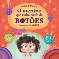 O menino que tinha medo de botões (Portuguese Edition) 650180812X Book Cover
