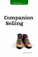 The Bay Audio Guide to Companion Selling 0615158994 Book Cover