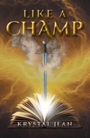 Like a Champ B09WY2WTY4 Book Cover