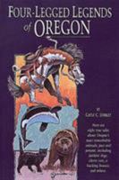 Four-Legged Legends of Oregon (Four-Legged Legends Series) 1560443456 Book Cover