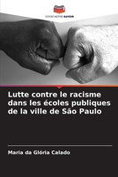 Lutte contre le racisme dans les écoles publiques de la ville de São Paulo (French Edition) 6208320674 Book Cover