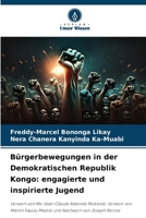 Bürgerbewegungen in der Demokratischen Republik Kongo: engagierte und inspirierte Jugend (German Edition) 6630010213 Book Cover