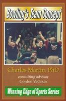 Bowling's Team Concept (Winning Edge of Sports Series (Unnumbered).) 1570340609 Book Cover