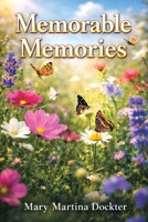 Memorable Memories B0GL9KTTNJ Book Cover