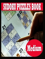 Sudoku Puzzle Book: Medium Sudoku Puzzle Book including Instructions and answer keys - Sudoku Puzzle Book for Adults B083XX4BRB Book Cover