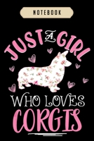 Notebook: Corgi dog lover girls gift just a girl who loves corgis Notebook-6x9(100 pages)Blank Lined Paperback Journal For Student, corgi pups, corgi butt gift, corgi gifts for kids, women, girls, boy 1672287537 Book Cover